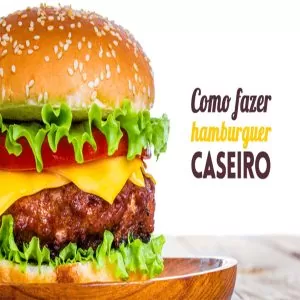 como fazer hambúrguer caseiro
